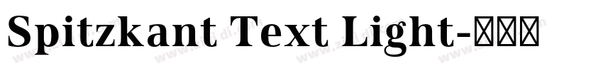 Spitzkant Text Light字体转换 Spitzkant Text Light字体转换